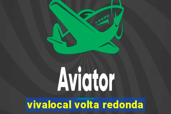 vivalocal volta redonda